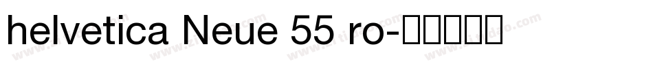 helvetica Neue 55 ro字体转换
